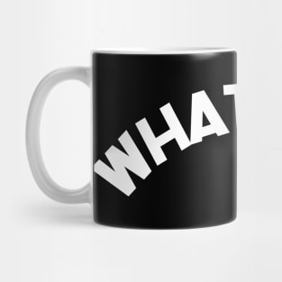 What's Up! Funny Meme Saying. Mug